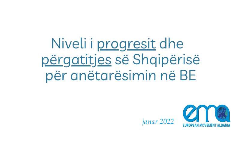 Niveli i progresit dhe përgatitjes së Shqipërisë për anëtarësimin në BE