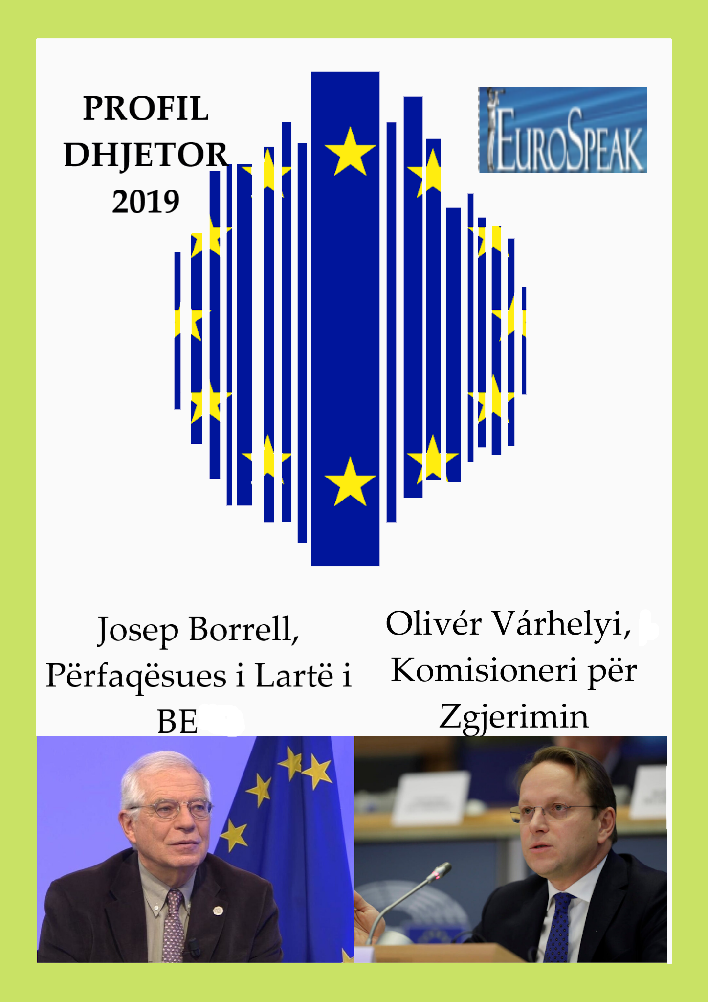 Dhjetor 2019: Komisioneri i ri për Zgjerimin, Várhelyi dhe Përfaqësuesi i Lartë i BE-së, Borrell: A do të sjellin zhvillime të reja për Ballkanin Perëndimor dhe procesin e integrimit europian?